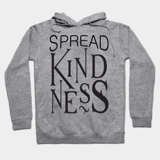 'Spread Kindness' Radical Kindness Anti Bullying Shirt Hoodie